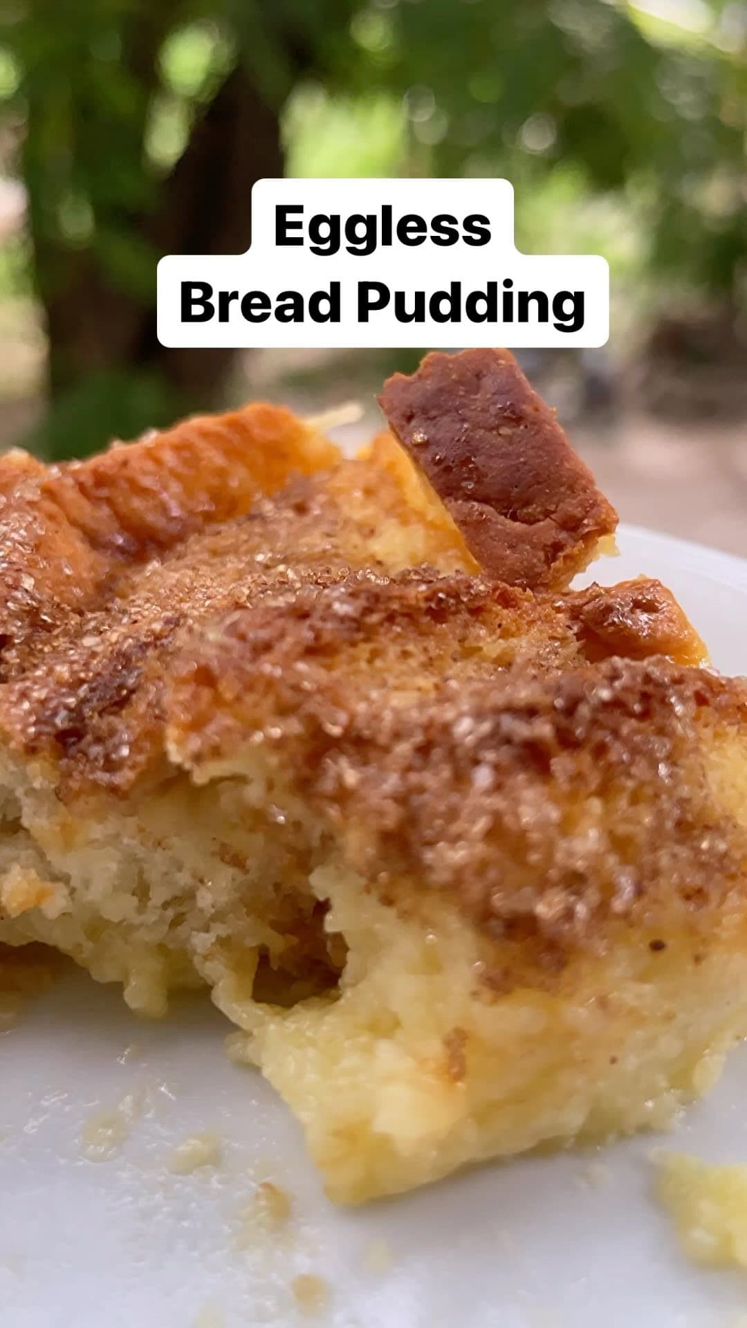 Eggless Bread Pudding